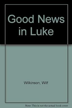 Hardcover Good News in Luke Book