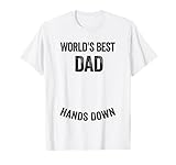 World's Best Dad Hands Down Make a Handprint T-Shirt