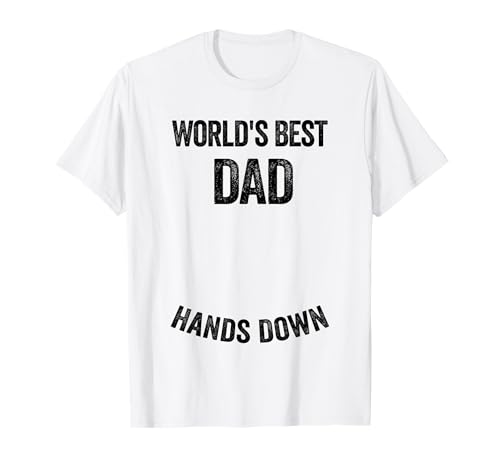 World's Best Dad Hands Down Make a Handprint T-Shirt