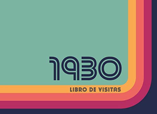  1930 Libros de Visitas: Libro de visitas para fiestas de cumpleaños de estilo retro para que la familia y los amigos inserten saludos y mensajes  100 páginas  Vol 2