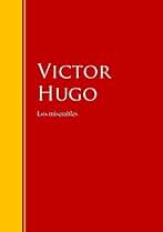 Los miserables: Biblioteca de Grandes Escritores