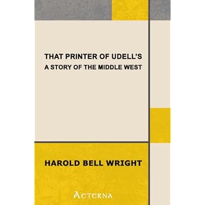 That Printer of Udell's: A Story of the Middle West