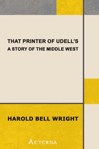 That Printer of Udell's: A Story of the Middle ... 1444432052 Book Cover