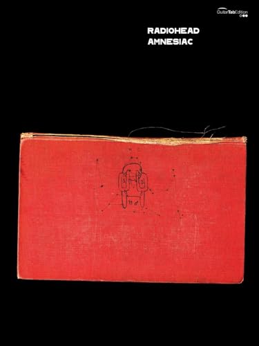 Radiohead -- Amnesiac: Guitar/Tablature/Vocal (Faber Edition)