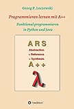Programmieren lernen mit A++: Funktional programmieren in Python und Java