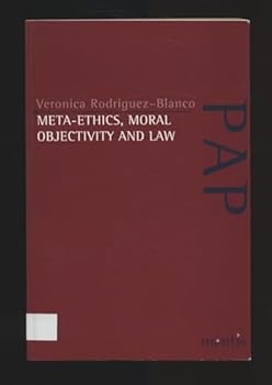 Paperback Meta-Ethics, Moral Objectivity and Law Book