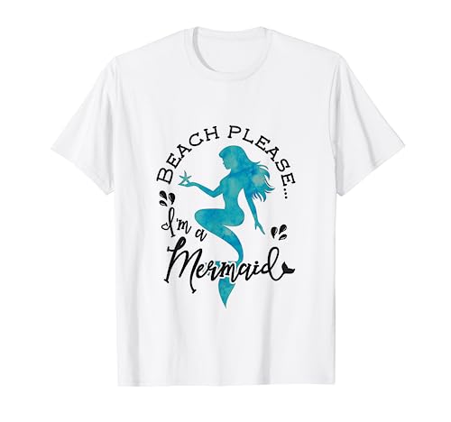 Aqua Blue Watercolor Beach Please I'm a Mermaid T-Shirt