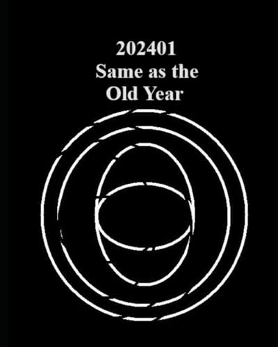 Image of 202401 Same as the Old Year