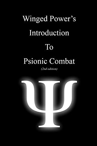WingedPower's Introduction to Psionic Combat