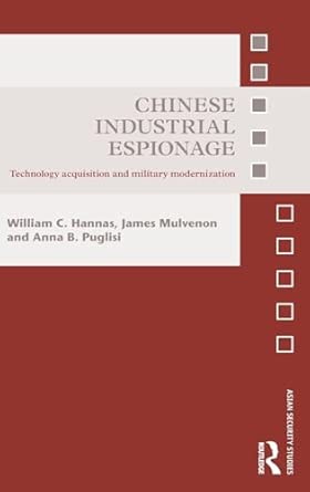 Chinese Industrial Espionage: Technology Acquisition and Military Modernisation book cover