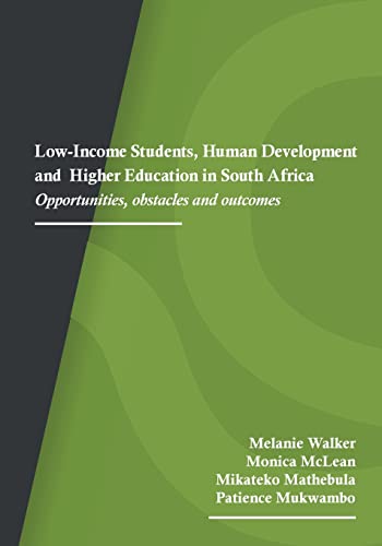 Low-Income Students, Human Development and Higher Education in South Africa: Opportunities, Obstacles and Outcomes