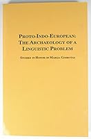 Proto Indo European: The Archaeology of a Linguistic Problem : Studies in Honor of Marija Gimbutas 0941694291 Book Cover