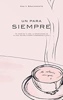 Un para siempre (Spanish Edition) 6072931685 Book Cover