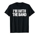 I'm With The Band T Shirts for Men Women