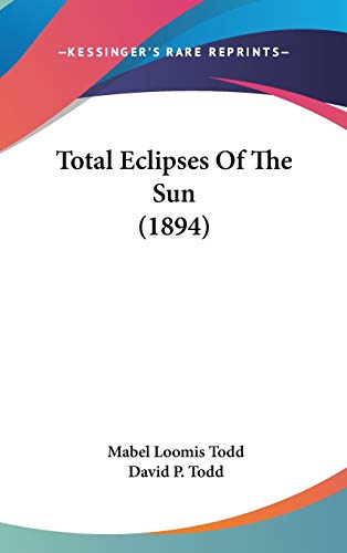Total Eclipses Of The Sun (1894)