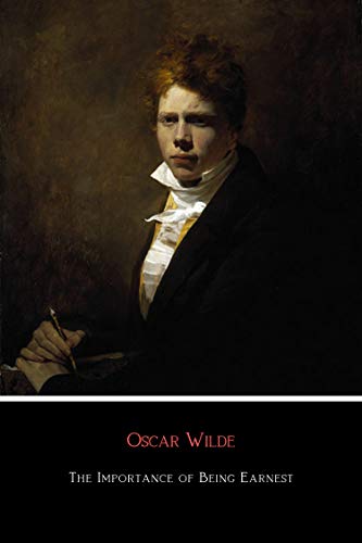Télécharger The Importance of Being Earnest (English Edition) PDF