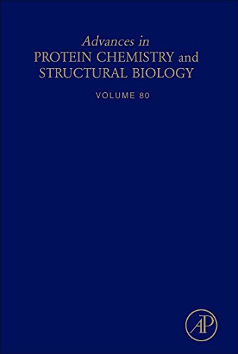 Advances in Protein Chemistry and Structural Biology (ISSN Book 80) Advances in Protein Chemistry and Structural Biology (ISSN Book 80)