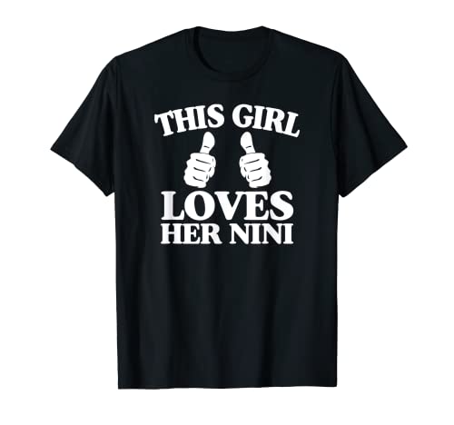 This Girl Loves Her Nini Mother's Day From Daughter T-Shirt