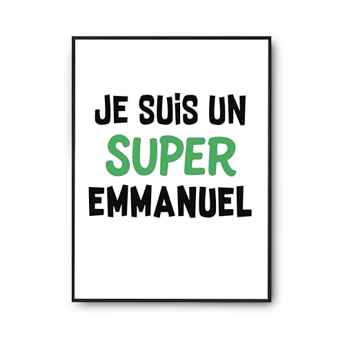 Poster Emmanuel Un Super Affiches - Décoration Murale Humour Imprimé en France Format A2 Otshirt
