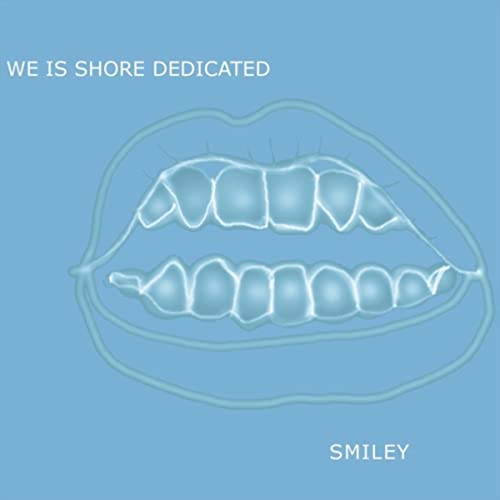 We Is Shore Dedicated