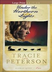 Buy Under the Northern Lights (Alaskan Quest) — BookShops.in