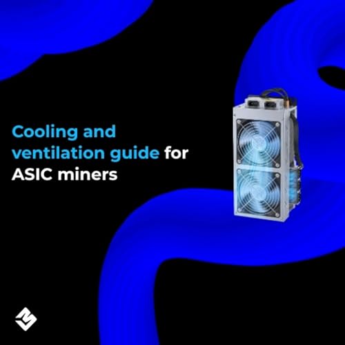 Cooling And Ventilation Guide For Asic Miners