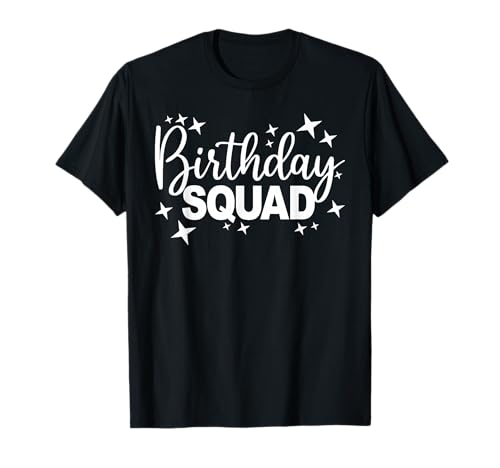 Birthday Squad Men Women Kids Matching, Group Birthday Party T-Shirt