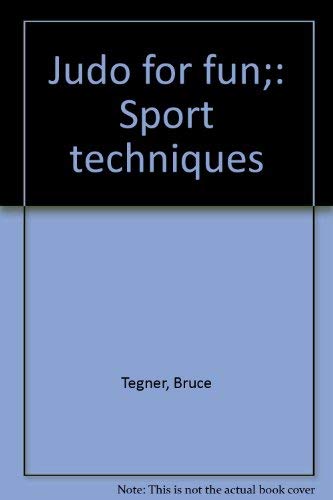 Judo for Fun;: Sport techniques 0874070082 Book Cover