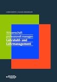  Wissenschaft professionell managen. Lehrstuhl- und Lehrmanagement