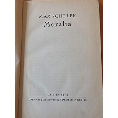 Schriften zur Soziologie und Weltanschaungslehre- Moralia