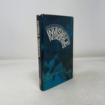 Hardcover Invisible Residents - a Disquisition Upon Certain Matters Maritime, and the Possibility of Intelligent Life Under the Waters of This Earth [Unknown] Book