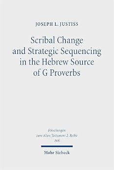 Paperback Scribal Change and Strategic Sequencing in the Hebrew Source of G Proverbs Book