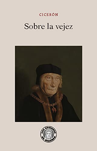 Sobre la vejez (Los secretos de Diotima)