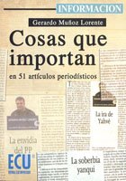 Cosas que importan en 51 artículos periodísticos: En Cincuenta y Un Articulos y Reportajes (SIN COLECCION)