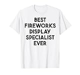 Der beste Feuerwerksspezialist aller Zeiten T-Shirt