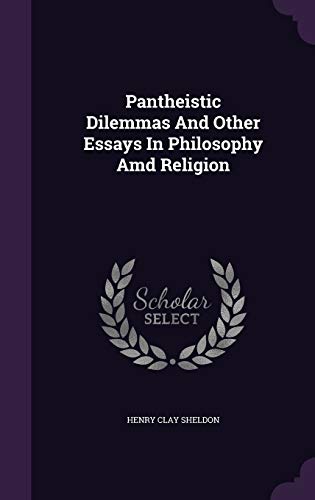 Pantheistic Dilemmas And Other Essays In Philos... 1343174279 Book Cover