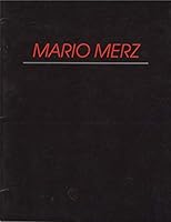 Mario Merz: Paintings and Constructions 0914782525 Book Cover