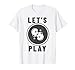 Let's Play Gants de boxe, arts martiaux, MMA, Muay Thai T-Shirt