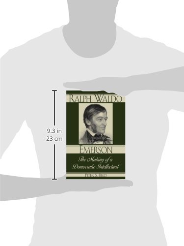 Ralph Waldo Emerson: The Making of a Democratic Intellectual