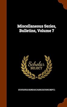 Hardcover Miscellaneous Series, Bulletins, Volume 7 Book