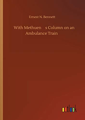 With Methuen's Column on an Ambulance Train