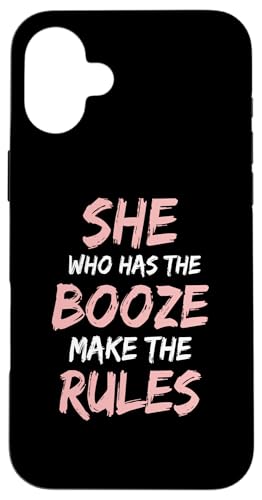 She Who Has The Booze Make Rules Funny �o�[�e���_�[ ���� �X�}�z�P�[�X iPhone 16 Plus �p