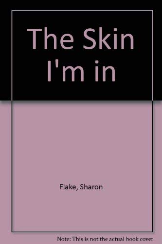 Skin I'm in, The 078680615X Book Cover
