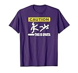 Caution This Is Sparta - Humorous T Shirt T-Shirt
