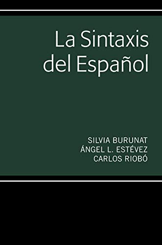 La Sintaxis del Español (Spanish Edition)