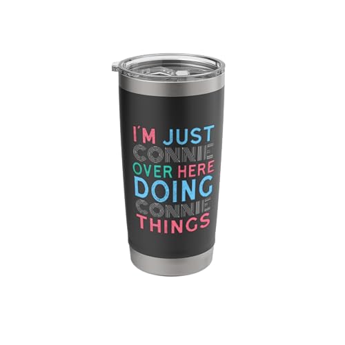 I'm Just Connie Over Here Doing Connie Things Name Stainless Steel Insulated Tumbler