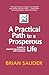 A Practical Path to a Prosperous Life: A Guide to Experiencing Prosperity with a Purpose