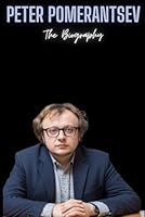 Peter Pomerantsev : The Biography of PP B0CXFQY38D Book Cover