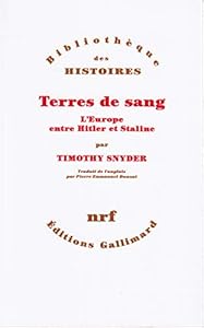 Terres de sang: L'Europe entre Hitler et Staline