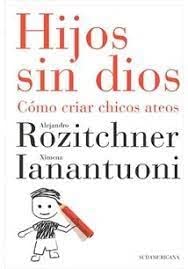 Paperback HIJOS SIN DIOS Como criar chicos ate Book
